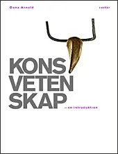 Konstvetenskap : en introduktion; Dana Arnold; 2006