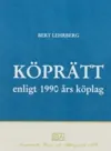 Köprätt enligt 1990 års köplag; Bert Lehrberg; 2008