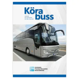 Köra Buss; Sveriges trafikutbildares riksförbund, Sveriges trafikskolors riksförbund; 2021