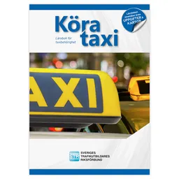 Köra Taxi; Sveriges trafikutbildares riksförbund, Sveriges trafikskolors riksförbund; 2021