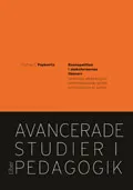 Kosmopolitism i skolreformernas tidevarv - Vetenskap, utbilning och samhällskapande genom konstruktionen av barnet; Thomas S. Popkewitz; 2009