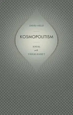 Kosmopolitism : ideal och verklighet; David Held; 2012