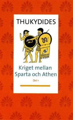 Kriget mellan Sparta och Aten D. 1; Thukydides; 2006