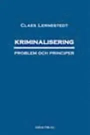 Kriminalisering; Claes Lernestedt; 2003