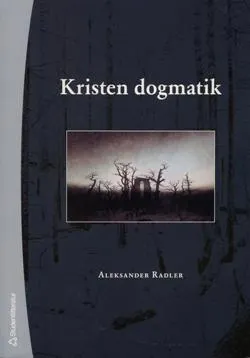 Kristen dogmatik; Aleksander Radler; 2006