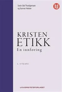 Kristen etikk : en innføring; Svein Olaf Thorbjørnsen; 2021