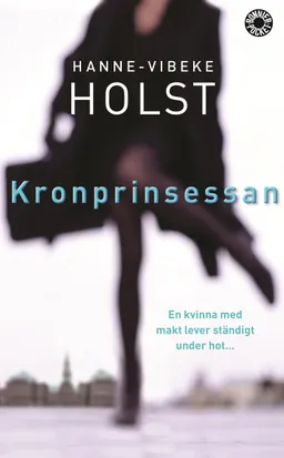 Kronprinsessan; Hanne-Vibeke Holst; 2004