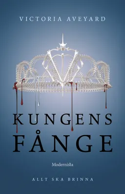 Kungens fånge; Victoria Aveyard; 2017