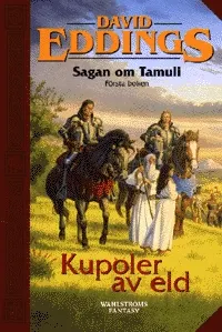 Kupoler av eld-Tamuli 1; David Eddings; 1997