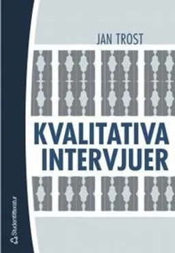 Kvalitativa intervjuer; Jan Trost; 2005