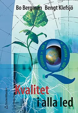 Kvalitet i alla led; Bo Bergman, Bengt Klefsjö; 2002