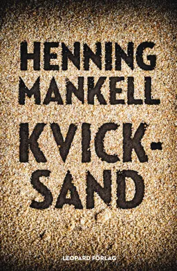 Kvicksand; Henning Mankell; 2014