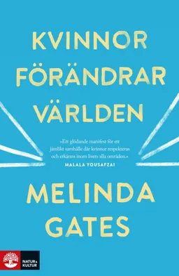 Kvinnor förändrar världen; Melinda Gates; 2019