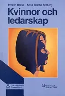 Kvinnor och ledarskap; I Drake, A G Solberg; 1995