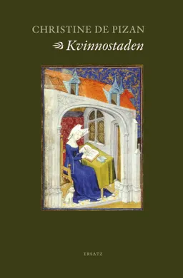 Kvinnostaden; Christine de Pizan; 2017