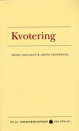 Kvotering; Drude Dahlerup, Lenita Freidenvall; 2008