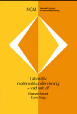 Laborativ matematikundervisning : vad vet vi?; Elisabeth Rystedt; 2010