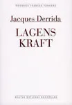 Lagens kraft; Jacques Derrida; 2005