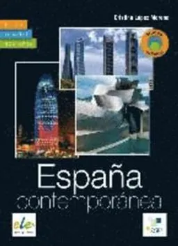 Landeskunde: España contemporánea - edición actualizada; Cristina López Moreno; 2015