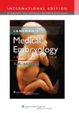 Langman's Medical Embryology; Sadler Thomas W.; 2011