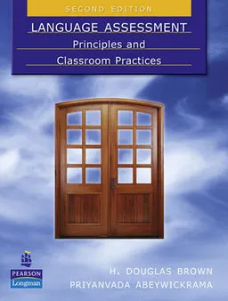 Language assessment : principles and classroom practices; H. Douglas Brown; 2010