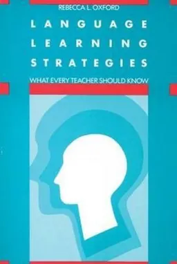 Language Learning Strategies; Rebecca Oxford; 1990