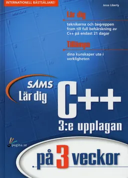 Lär dig C++ på 3 veckor; Jesse Liberty; 1999