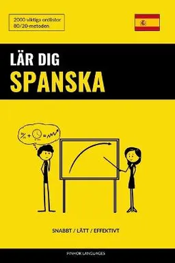 Lär dig Spanska - Snabbt / Lätt / Effektivt; Pinhok Languages; 2017