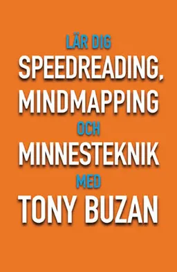 Lär dig Speedreading, mindmapping och minnesteknik med Tuny Buzan; Tony Buzan; 2009