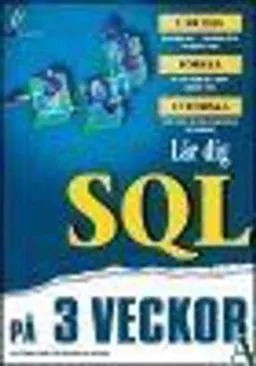 Lär dig SQL på 3 veckor; Stephens; 1998