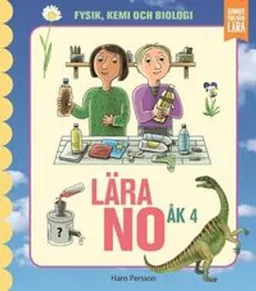 Lära NO åk 4 - Grundbok; Hans Persson; 2019