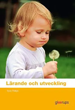 Lärande och utveckling Elevbok; Tove Philips; 2011