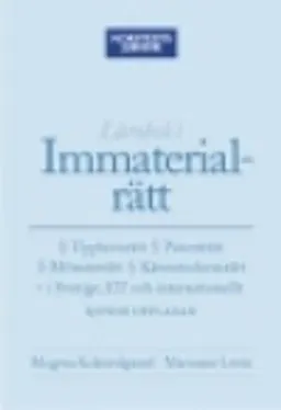 Lärobok i immaterialrätt; Marianne Levin; 2007