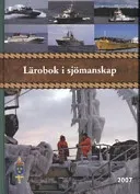 Lärobok i sjömanskap; Björn Borg, Gunnel Åkerblom, Charlotte Pettersson, Sverige. Försvarsmakten. Sjöstridsskolan; 2007