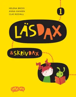 LäsDax & SkrivDax 1; Helena Bross, Anna Hansen, Clas Rosvall; 2007