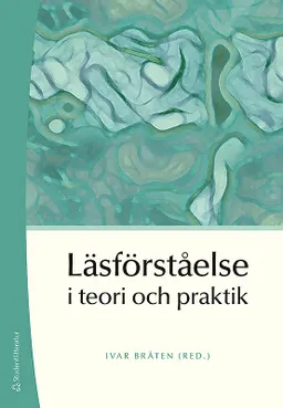 Läsförståelse i teori och praktik; Ivar Bråten; 2008