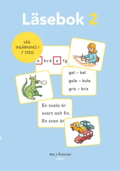 Läsinlärning i 7 steg Läsebok 2; Maj J Örtendal; 2008