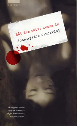 Låt den rätte komma in; John Ajvide Lindqvist; 2004