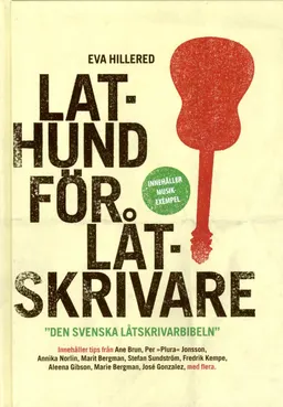 Lathund för Låtskrivare reviderad; Eva Hillered; 2014