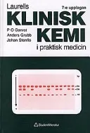 Laurells Klinisk kemi i praktisk medicin; Per Olov Ganrot, Carl-Bertil Laurell; 1997