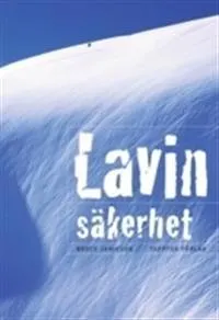 Lavinsäkerhet; Bruce Jamieson; 2009