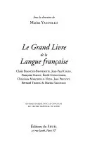 Le Grand Livre de la langue Francaise; Claire Blanche-Benveniste; 2003