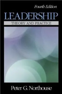 Leadership; Peter G. Northouse; 2006