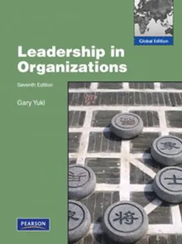 Leadership in organizations; Gary A. Yukl; 2010