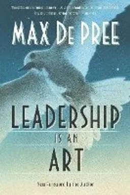 Leadership Is an Art; Max De Pree; 2004