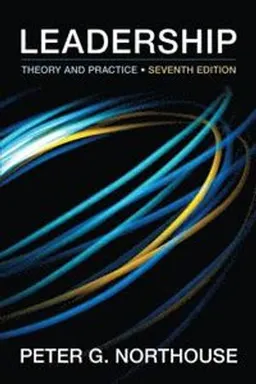 Leadership : theory and practice; Peter Guy Northouse; 2016