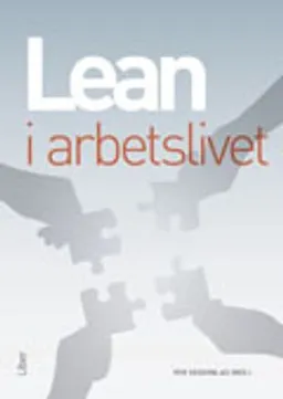 Lean i arbetslivet; Per Sederblad; 2013