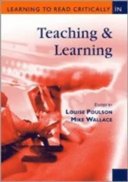 Learning to read critically in teaching and learning; Louise Poulson, Mike Wallace; 2004