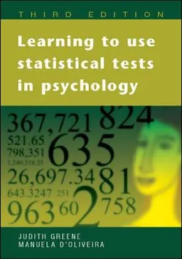 Learning to use statistical tests in psychology; Judith Greene; 2006