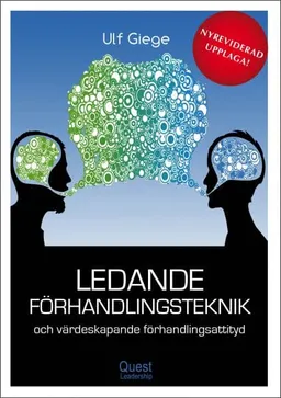 Ledande förhandlingsteknik och värdeskapande förhandlingsattityd; Ulf Giege; 2020